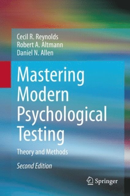 Daniel N. Allen, Robert A. Altmann, Cecil R. Reynolds - Mastering Modern Psychological Testing, E-bok