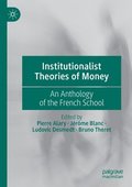 Institutionalist Theories of Money