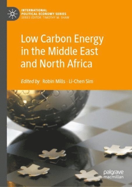 Li-Chen Sim, Robin Mills - Low Carbon Energy in the Middle East and North Africa, E-bok