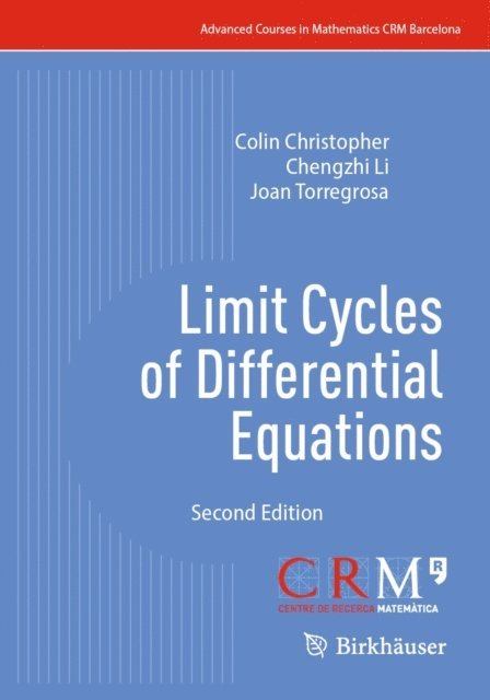 Joan Torregrosa, Chengzhi Li, Colin Christopher - Limit Cycles of Differential Equations, E-bok