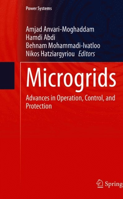 Nikos Hatziargyriou, Behnam Mohammadi-Ivatloo, Hamdi Abdi, Amjad Anvari-Moghaddam - Microgrids, E-bok