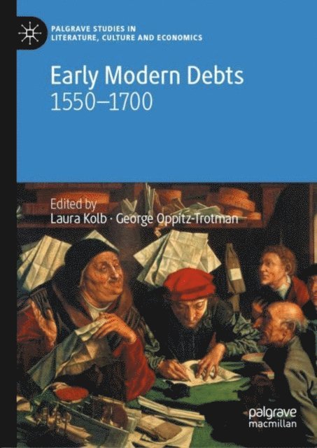 George Oppitz-Trotman, Laura Kolb - Early Modern Debts, E-bok
