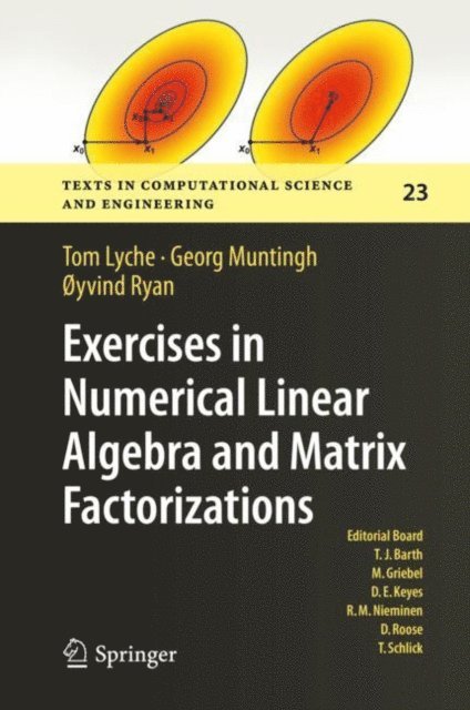 oyvind Ryan, Georg Muntingh, Tom Lyche - Exercises in Numerical Linear Algebra and Matrix Factorizations, E-bok