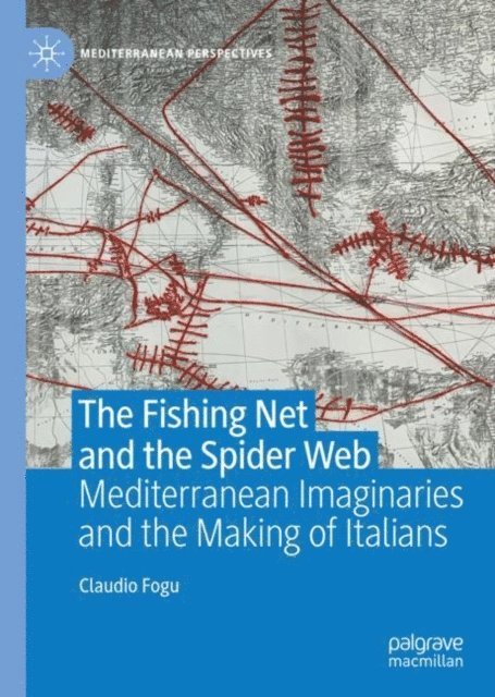 Claudio Fogu - Fishing Net and the Spider Web, E-bok