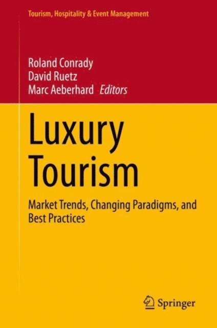 Marc Aeberhard, David Ruetz, Roland Conrady - Luxury Tourism, E-bok