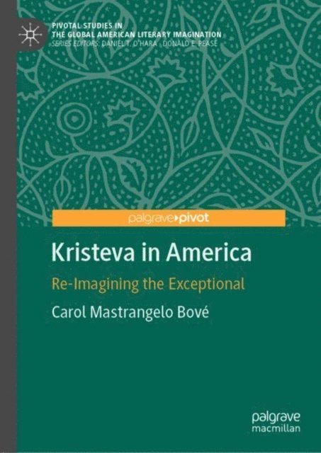 Carol Mastrangelo Bove - Kristeva in America, E-bok