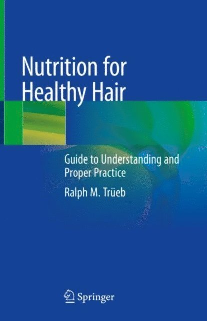 Ralph M. Trueb - Nutrition for Healthy Hair, E-bok