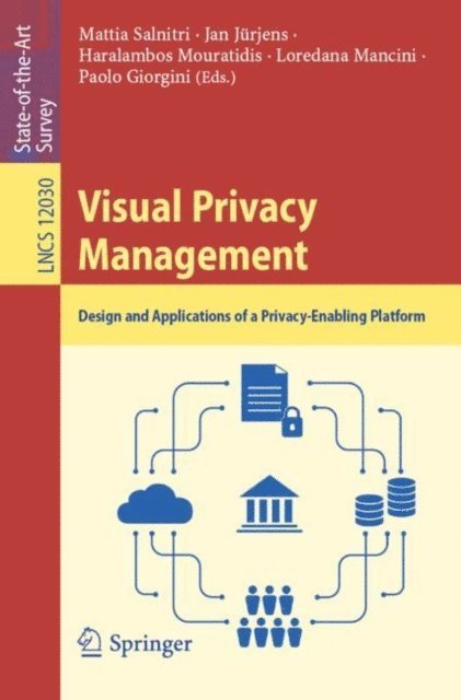 Paolo Giorgini, Loredana Mancini, Haralambos Mouratidis, Jan Jurjens, Mattia Salnitri - Visual Privacy Management, E-bok