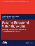 Dynamic Behavior of Materials, Volume 1
