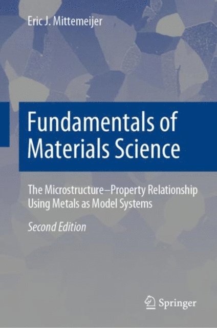 Eric J. Mittemeijer - Fundamentals of Materials Science, E-bok