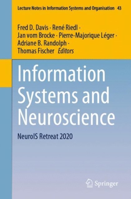 Thomas Fischer, Adriane B. Randolph, Pierre-Majorique Leger, Jan vom Brocke, Rene Riedl, Fred D. Davis - Information Systems and Neuroscience, E-bok