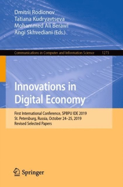 Angi Skhvediani, Mohammed Ali Berawi, Tatiana Kudryavtseva, Dmitrii Rodionov - Innovations in Digital Economy, E-bok