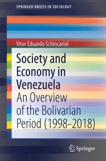 Vitor Eduardo Schincariol - Society and Economy in Venezuela, E-bok