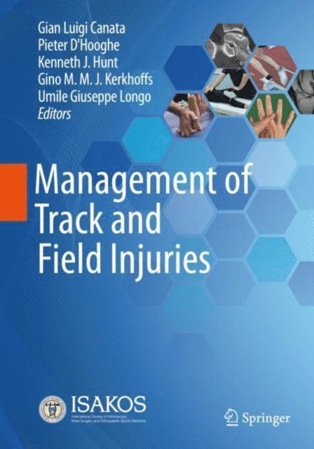 Umile Giuseppe Longo, Gino M. M. J. Kerkhoffs, Kenneth J. Hunt, Pieter D'Hooghe, Gian Luigi Canata - Management of Track and Field Injuries, E-bok