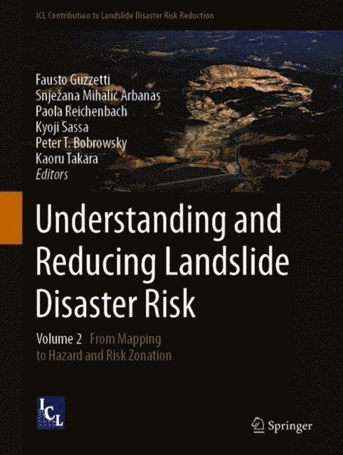 Kaoru Takara, Peter T. Bobrowsky, Kyoji Sassa, Paola Reichenbach, Snjezana Mihalic Arbanas, Fausto Guzzetti - Understanding and Reducing Landslide Disaster Risk, E-bok
