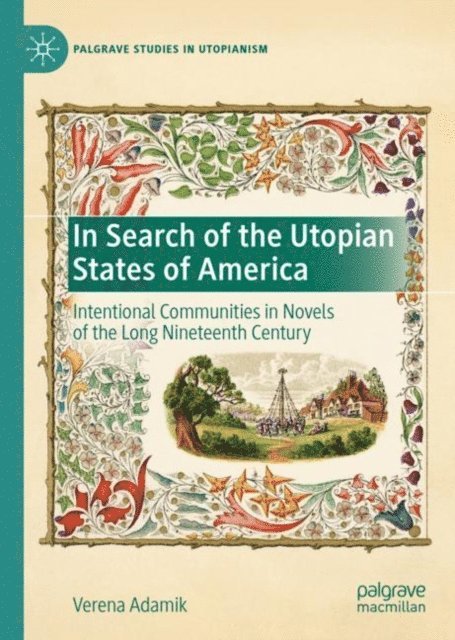 Verena Adamik - In Search of the Utopian States of America, E-bok
