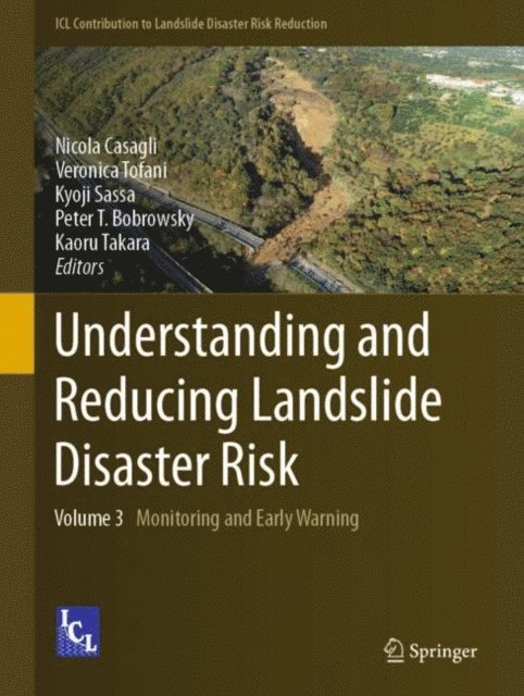 Kaoru Takara, Peter T. Bobrowsky, Kyoji Sassa, Veronica Tofani, Nicola Casagli - Understanding and Reducing Landslide Disaster Risk, E-bok
