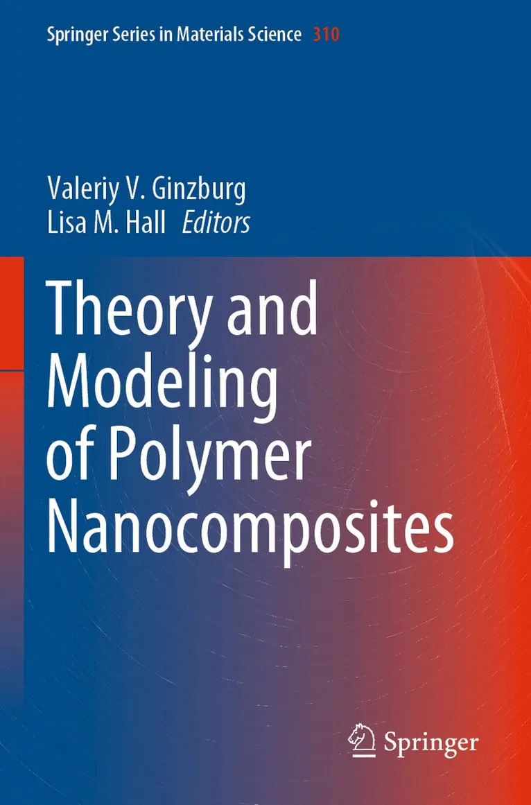 Valeriy V. Ginzburg, Lisa M. Hall - Theory and Modeling of Polymer Nanocomposites, Häftad. Tillgänglighet: Lägg i varukorg