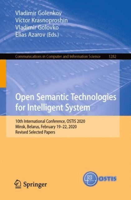 Elias Azarov, Vladimir Golovko, Victor Krasnoproshin, Vladimir Golenkov - Open Semantic Technologies for Intelligent System, E-bok