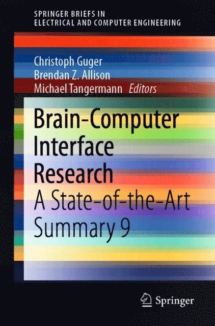 Michael Tangermann, Brendan Z. Allison, Christoph Guger - Brain-Computer Interface Research, E-bok