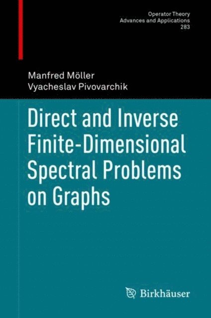 Vyacheslav Pivovarchik, Manfred Moller - Direct and Inverse Finite-Dimensional Spectral Problems on Graphs, E-bok. Tillgänglighet: Lägg i varukorg