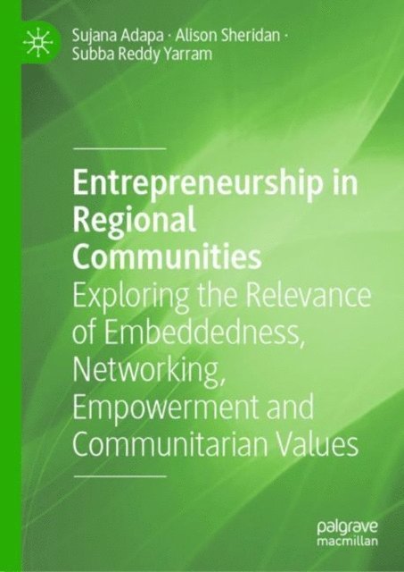 Subba Reddy Yarram, Alison Sheridan, Sujana Adapa - Entrepreneurship in Regional Communities, E-bok