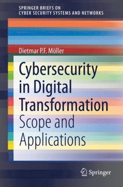 Dietmar P.F. Moller - Cybersecurity in Digital Transformation, E-bok