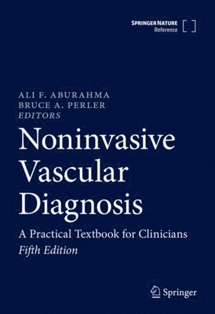 Bruce A. Perler, Ali F. AbuRahma - Noninvasive Vascular Diagnosis, E-bok