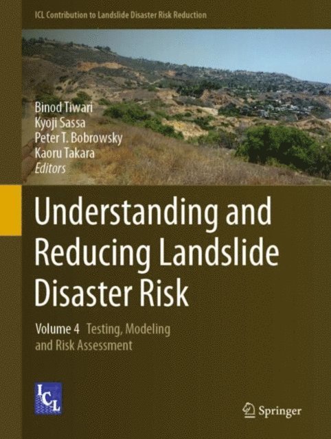 Kaoru Takara, Peter T. Bobrowsky, Kyoji Sassa, Binod Tiwari - Understanding and Reducing Landslide Disaster Risk, E-bok