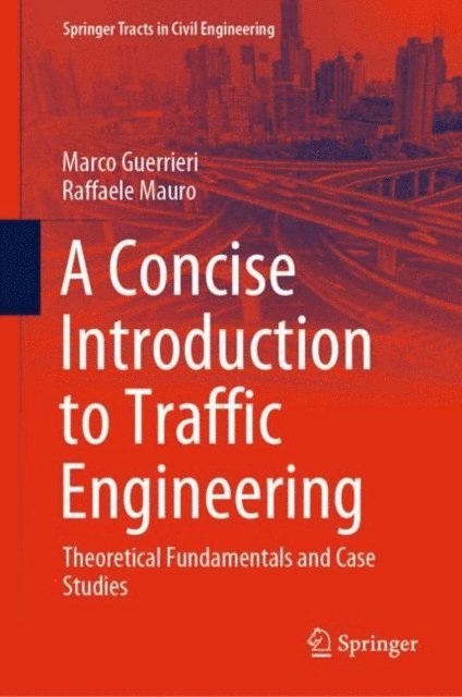 Raffaele Mauro, Marco Guerrieri - Concise Introduction to Traffic Engineering, E-bok. Tillgänglighet: Lägg i varukorg