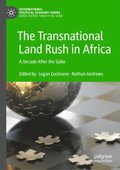 Transnational Land Rush in Africa