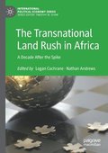 The Transnational Land Rush in Africa