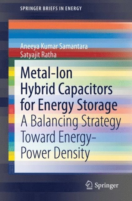 Satyajit Ratha, Aneeya Kumar Samantara - Metal-Ion Hybrid Capacitors for Energy Storage, E-bok