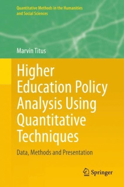 Marvin Titus - Higher Education Policy Analysis Using Quantitative Techniques, E-bok