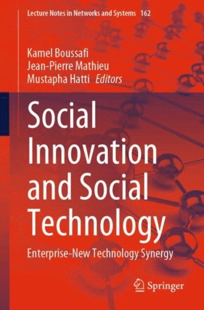 Mustapha Hatti, Jean-Pierre Mathieu, Kamel Boussafi - Social Innovation and Social Technology, E-bok