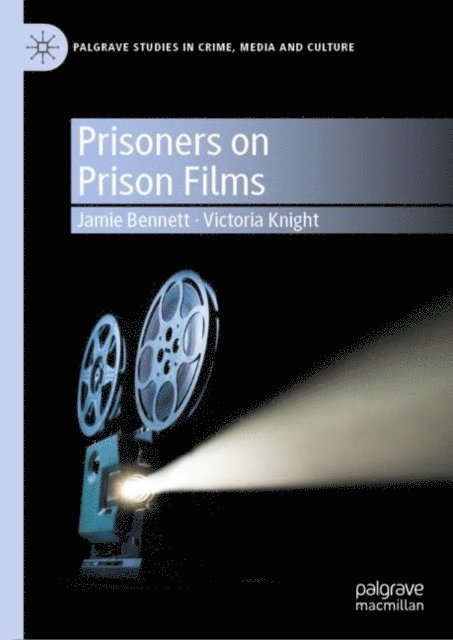 Victoria Knight, Jamie Bennett - Prisoners on Prison Films, E-bok