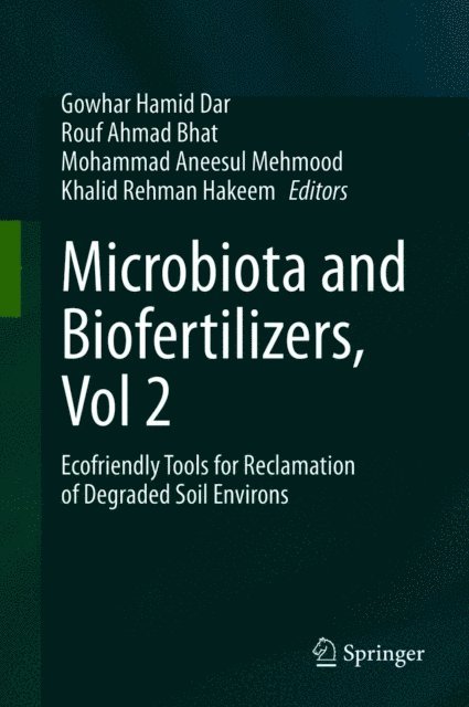 Khalid Rehman Hakeem, Mohammad Aneesul Mehmood, Rouf Ahmad Bhat, Gowhar Hamid Dar - Microbiota and Biofertilizers, Vol 2, E-bok