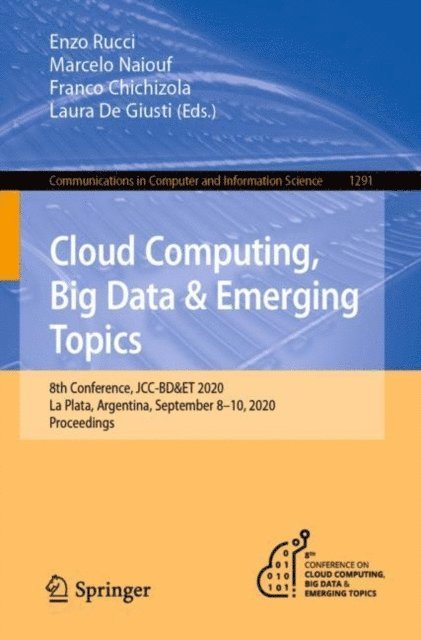 Laura De Giusti, Franco Chichizola, Marcelo Naiouf, Enzo Rucci - Cloud Computing, Big Data & Emerging Topics, E-bok