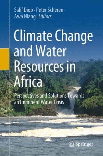 Awa Niang, Peter Scheren, Salif Diop - Climate Change and Water Resources in Africa, E-bok