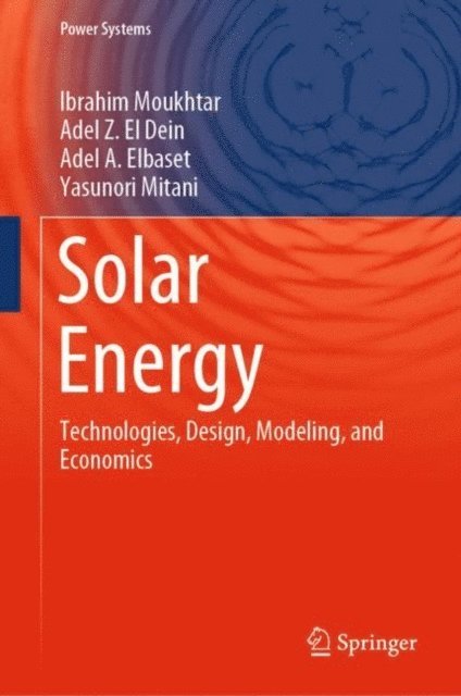 Yasunori Mitani, Adel A. Elbaset, Adel Z. El Dein, Ibrahim Moukhtar - Solar Energy, E-bok