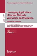 Leveraging Applications of Formal Methods, Verification and Validation: Engineering Principles