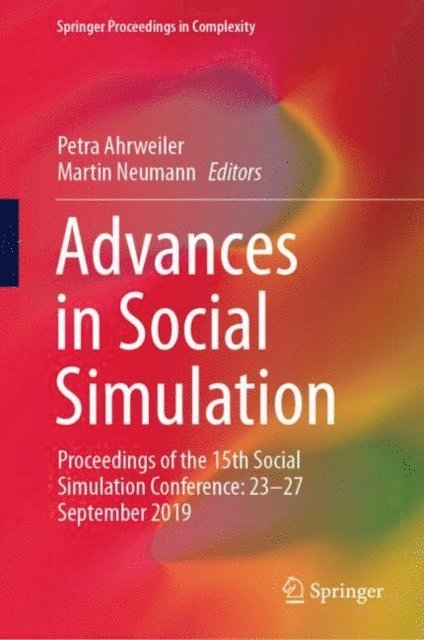 Martin Neumann, Petra Ahrweiler - Advances in Social Simulation, E-bok