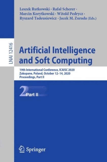 Jacek M. Zurada, Ryszard Tadeusiewicz, Witold Pedrycz, Marcin Korytkowski, Rafal Scherer, Leszek Rutkowski - Artificial Intelligence and Soft Computing, E-bok