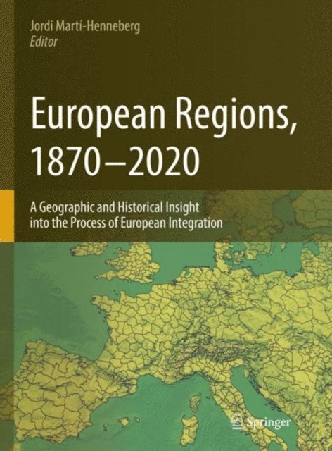 Jordi Marti-Henneberg - European Regions, 1870 - 2020, E-bok