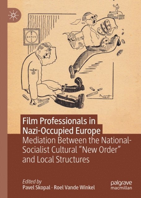 Roel Vande Winkel, Pavel Skopal - Film Professionals in Nazi-Occupied Europe, E-bok