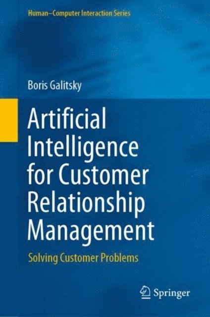 Boris Galitsky - Artificial Intelligence for Customer Relationship Management, E-bok