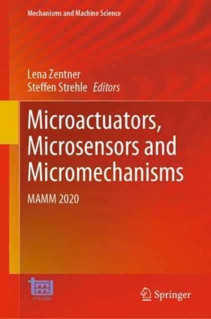 Steffen Strehle, Lena Zentner - Microactuators, Microsensors and Micromechanisms, E-bok
