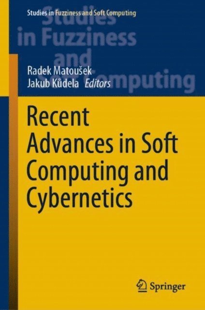 Jakub Kudela, Radek Matousek - Recent Advances in Soft Computing and Cybernetics, E-bok