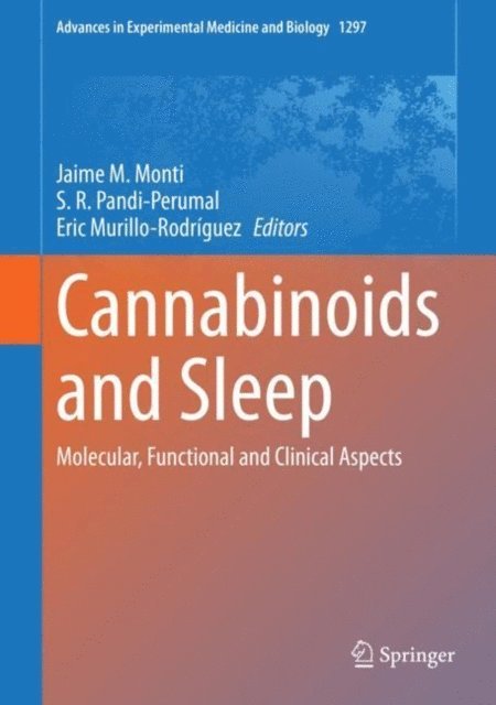 Eric Murillo-Rodriguez, S. R. Pandi-Perumal, Jaime M. Monti - Cannabinoids and Sleep, E-bok