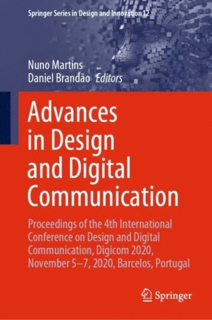 Daniel Brandao, Nuno Martins - Advances in Design and Digital Communication, E-bok
